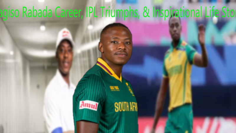 Kagiso Rabada’s Extraordinary Rise: Unstoppable Career, IPL Triumphs, & Inspirational Life Story
